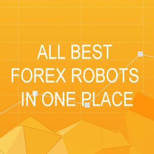 Best Forex Robots 2024 ᐈ Top 10 Expert Advisors for MT4 & MT5